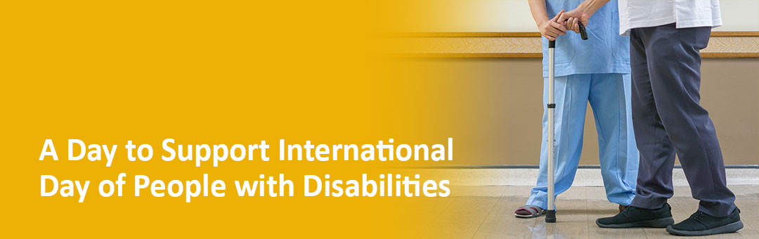 A Day to Support International Day of People with Disabilities